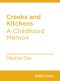 [BWB Texts 02] • Creeks and Kitchens - a Childhood Memoir